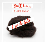 Bulk Human Hair (2 pack Sale)